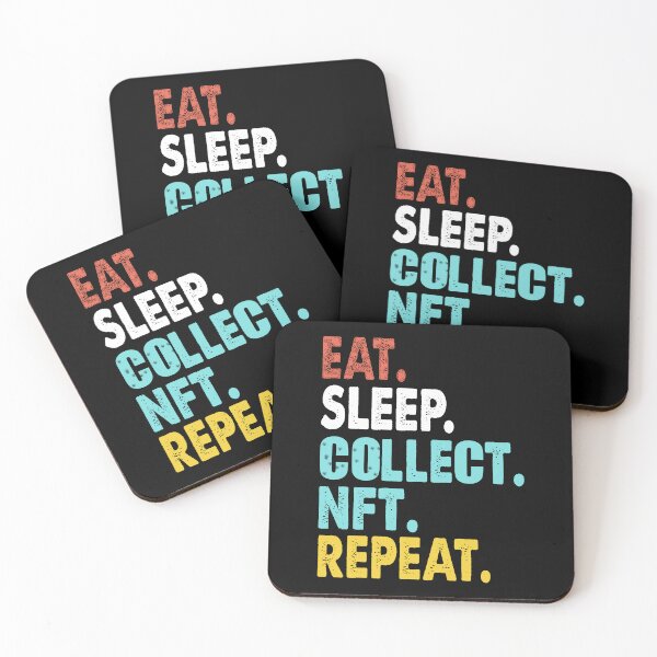 Item preview, Best Design Ever Eat Sleep Collect Nft Repeat designed and sold by UOVE.