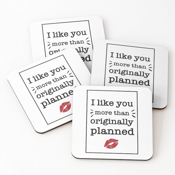 Item preview, I Like You More Than Originally Planned Funny Gift For Valentine Lovers designed and sold by JooArtPrints  ★★★★★.