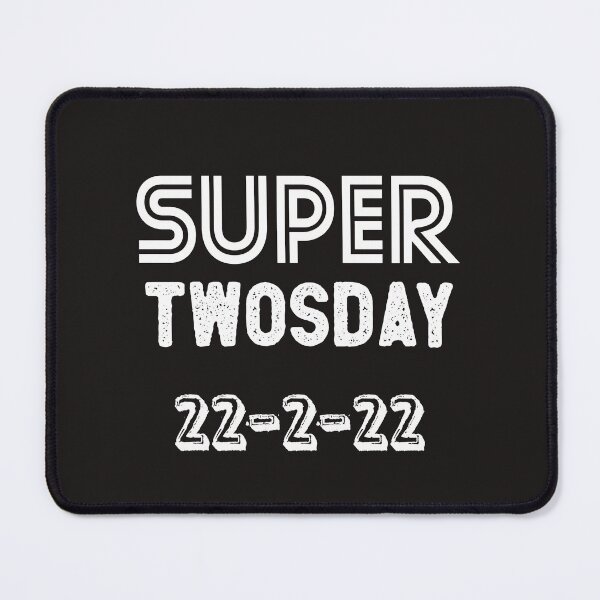 Item preview, Super Twosday No 1 - Special Event designed and sold by 10PercentTees.