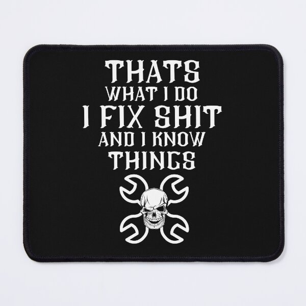 Item preview, I fix sh#t designed and sold by outlaw70.