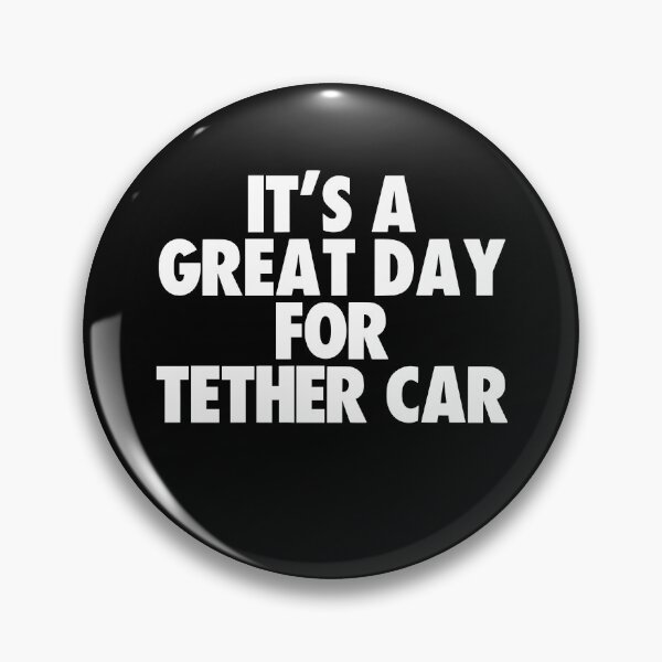 Item preview, It's a Great Day for Tether Car designed and sold by kindxinn.