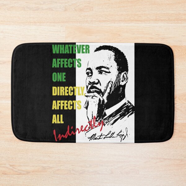 Item preview, Martin Luther King Jr. - MLK Quote - Whatever Affects One Directly, Affects All Indirectly - Black History Month T-Shirt designed and sold by TeesForTheWorld.