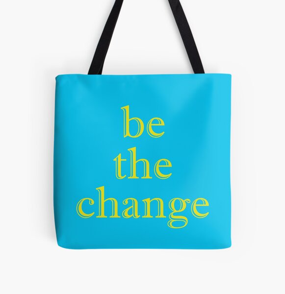 Item preview, be the change designed and sold by bridgetcarney.