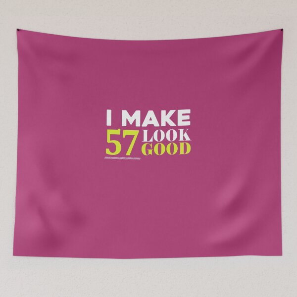 Item preview,  57 Look Good Funny 57th Birthday designed and sold by AlwaysAwesome.