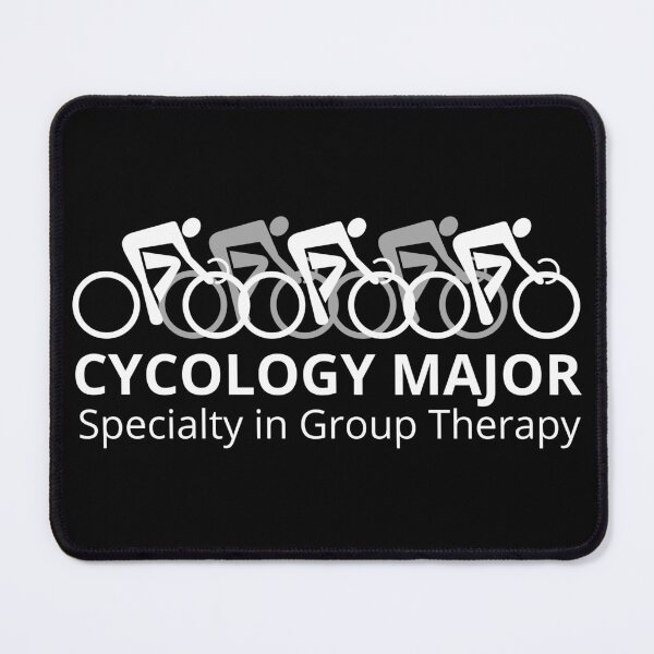 Item preview, Cycology Major. Specialise in Group Therapy. Bike riding, cycling as therapy. designed and sold by JellyBeenzz.