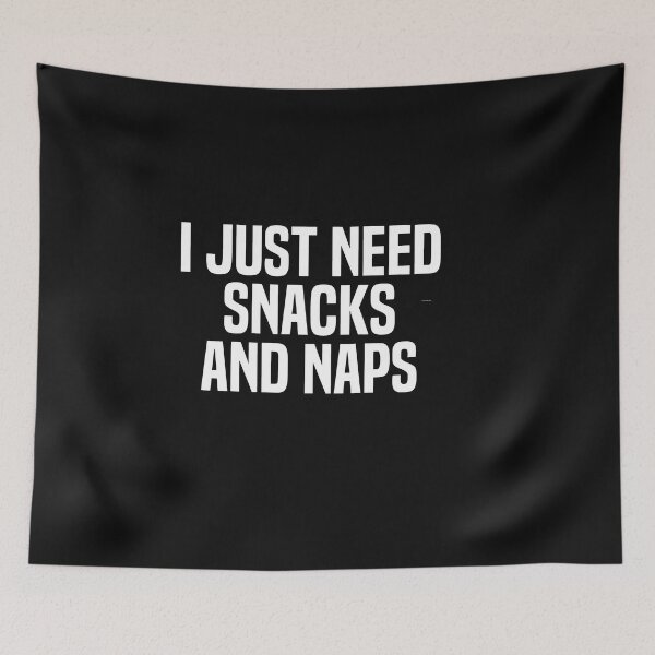 Item preview, I Just Need Snacks And Naps  designed and sold by melshirt-shop.