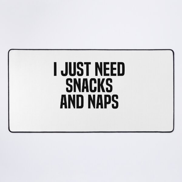 Item preview,  I Just Need Snacks And Naps  designed and sold by melshirt-shop.