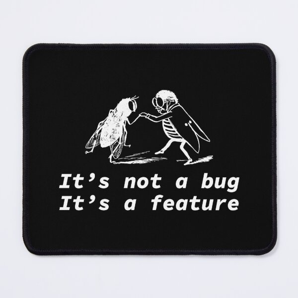 Item preview, It's not a bug it's a feature designed and sold by yoshra.