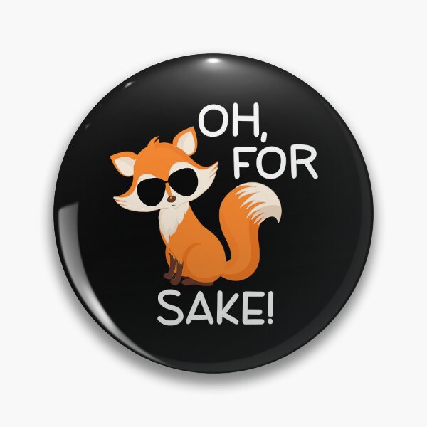 Item preview, Fox Sake Sarcastic Pun Joke designed and sold by franktimothy.