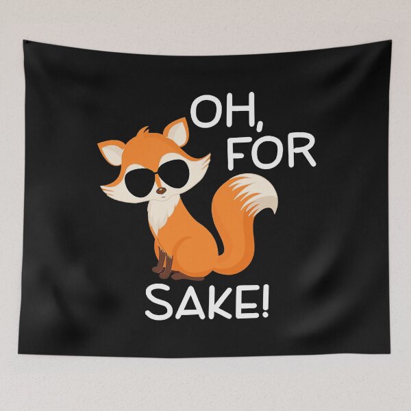 Item preview, Fox Sake Sarcastic Pun Joke designed and sold by franktimothy.