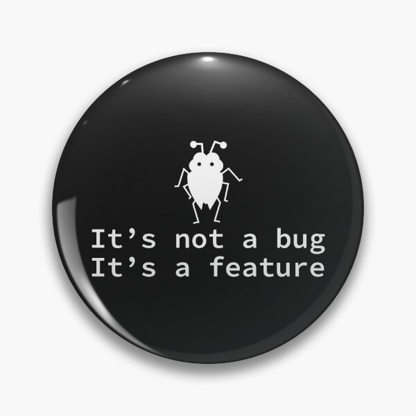 Item preview, It's not a bug it's a feature designed and sold by yoshra.