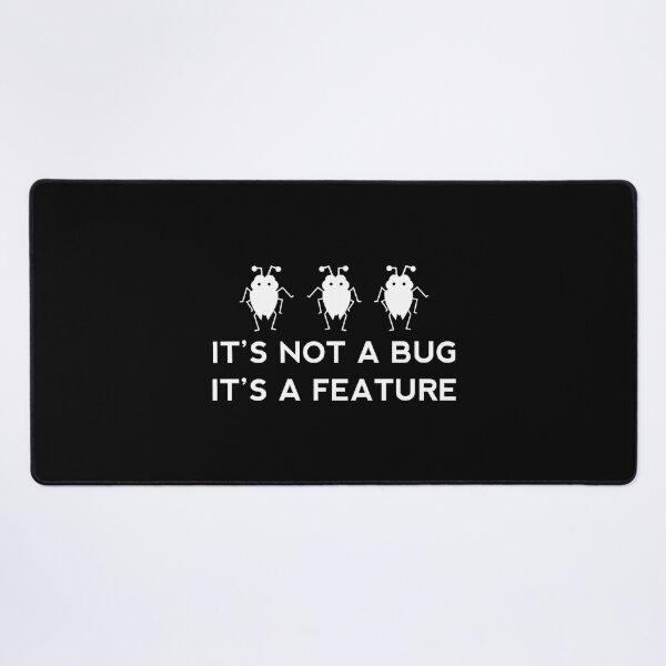 Item preview, It's not a bug it's a feature designed and sold by yoshra.