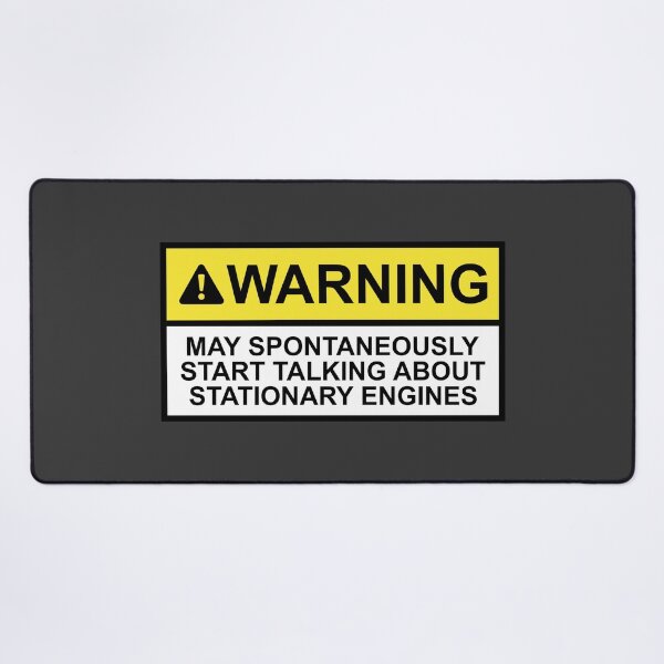 Item preview, Funny Stationary Engine Warning Design designed and sold by David Speed Design.