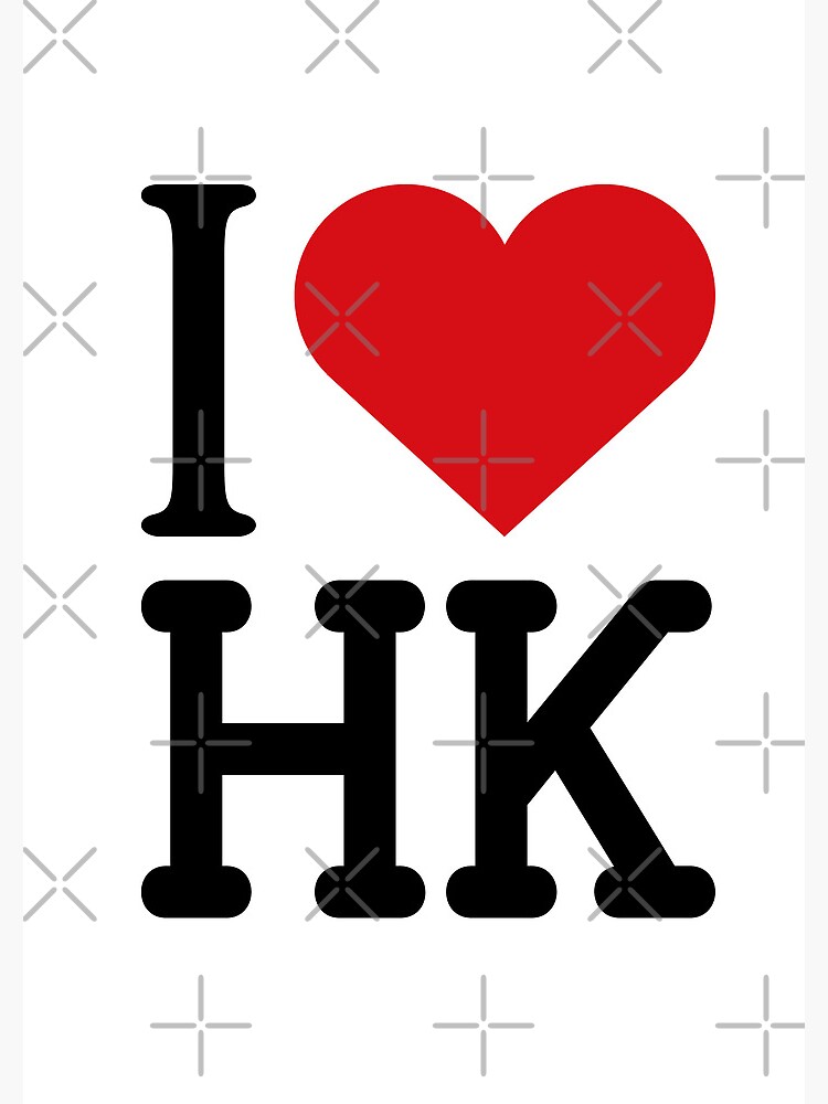 I love HK, I heart HK, I love Hong Kong