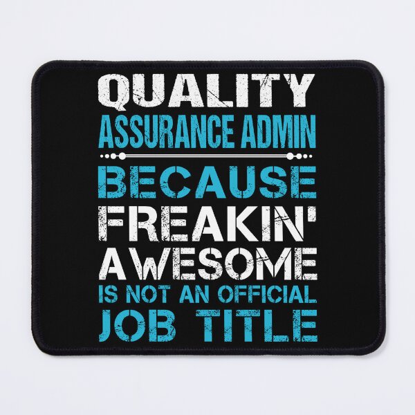 Item preview, Quality Assurance Admin T Shirt - Freaking Awesome Job Gift Item Tee designed and sold by oetate4774.
