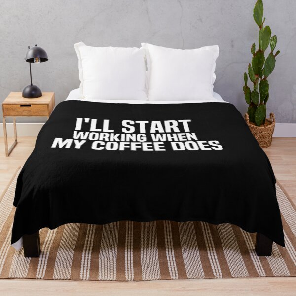 Item preview, Ill Start Working When My Coffee Does designed and sold by melshirt-shop.