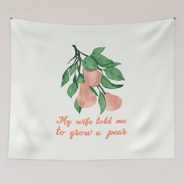 Item preview, My Wife Told Me To Grow A Pear. Innocent Food Forest Gardener designed and sold by Rebel-Design.
