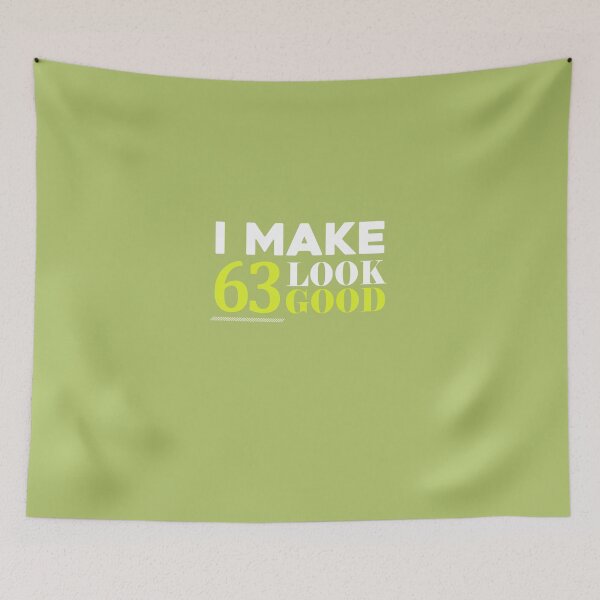 Item preview,  63 Look Good Funny 63rd Birthday designed and sold by AlwaysAwesome.