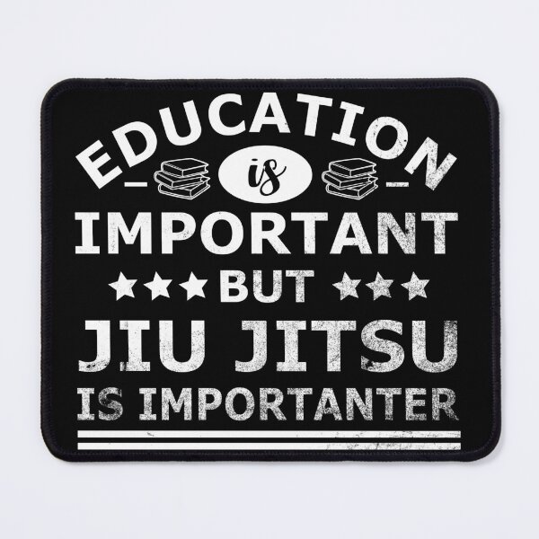 Item preview, Education is Important, but JIU JUTSU is IMPORTANTER designed and sold by OverbeeDesigns.