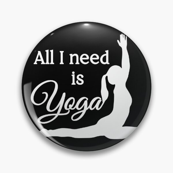 Item preview, All I Need is Yoga | White | Black designed and sold by Wintre2.
