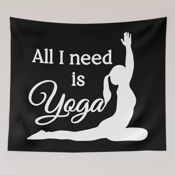 Item preview, All I Need is Yoga | White | Black designed and sold by Wintre2.