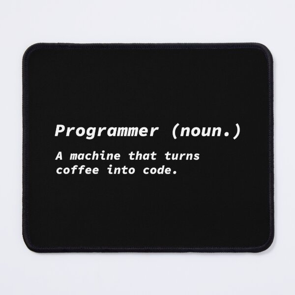 Item preview, Programmer Definition: A machine that turns coffee into code designed and sold by yoshra.