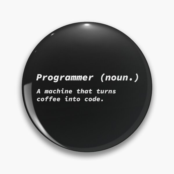 Item preview, Programmer Definition: A machine that turns coffee into code designed and sold by yoshra.