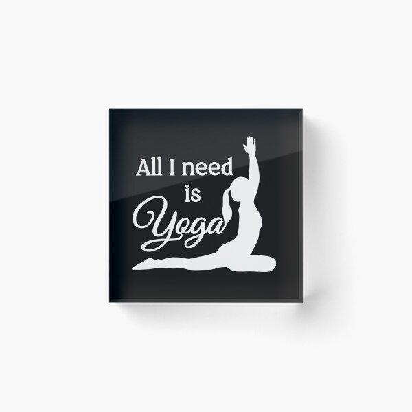 Item preview, All I Need is Yoga | White | Black designed and sold by Wintre2.