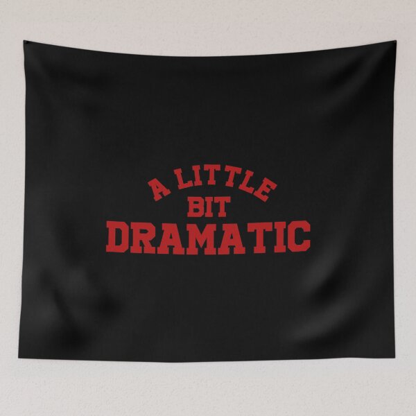 Item preview, A little bit dramatic designed and sold by MachioCooran.
