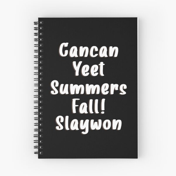 Item preview, Cancan Yeet Summers Fall Slaywon designed and sold by MachioCooran.
