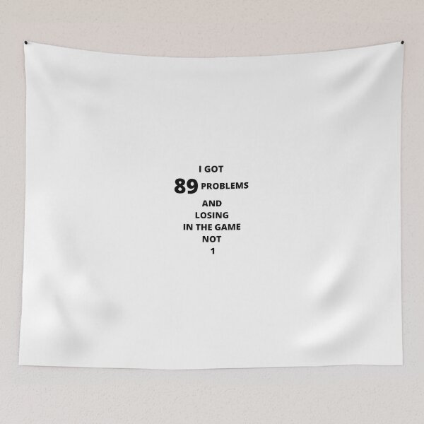 Item preview, Got Eighty Ninety Problems designed and sold by westenfield.
