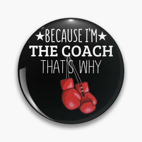 Item preview, Because Im The Coach Thats Why Funny Boxing T-Shirts Boxing Gloves Gift designed and sold by Nicet-shirt1.