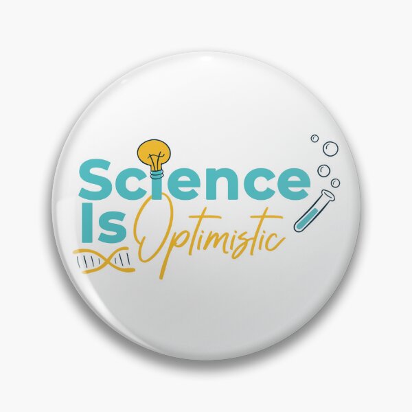 Item preview, Science Is Optimistic - Funny Science Quote designed and sold by SdForce.
