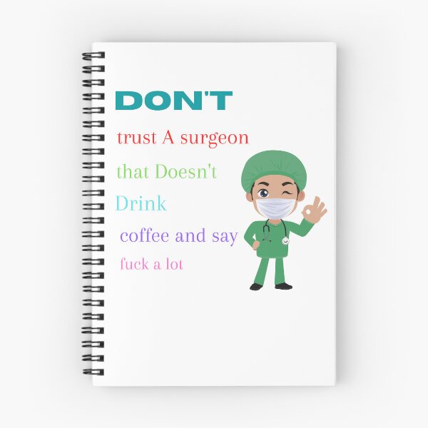 Item preview, Don't trust A surgeon that doesn't drink coffee and say fuck alot designed and sold by beautifulworld9.