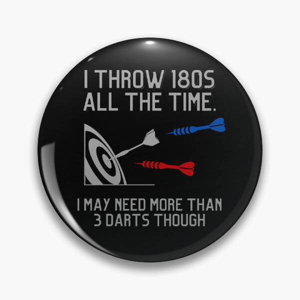 Item preview, "I throw 180s all the time" Darts brag designed and sold by Occas1onalArt.
