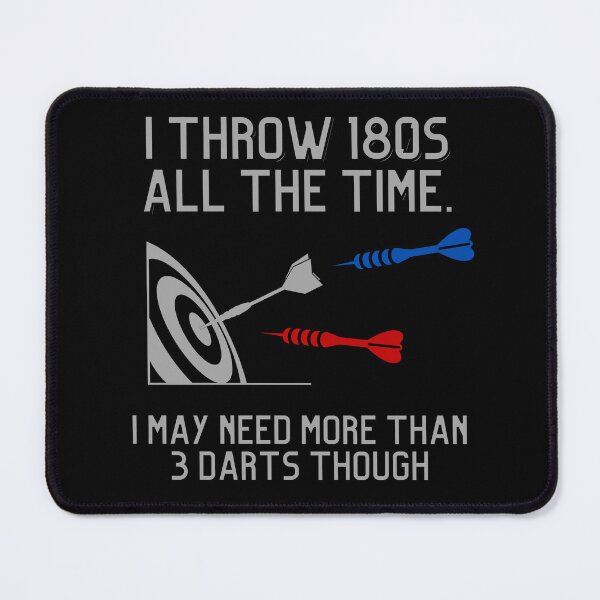 Item preview, "I throw 180s all the time" Darts brag designed and sold by Occas1onalArt.