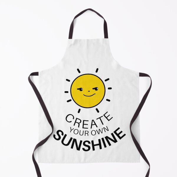 Item preview, Sun Create Your Own Sunshine designed and sold by RihabPrint.