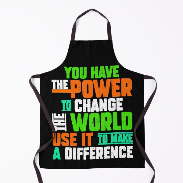 Item preview, You Have The Power To Change The World Motivational Saying designed and sold by CREATIVE-TEE.
