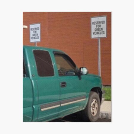 Reserved For Green Vehicles" Art Board Print for Sale by gameshowfan2001 |  Redbubble