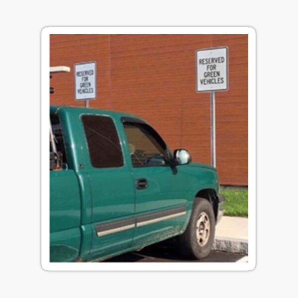 Reserved For Green Vehicles Sticker for Sale by gameshowfan2001  Redbubble