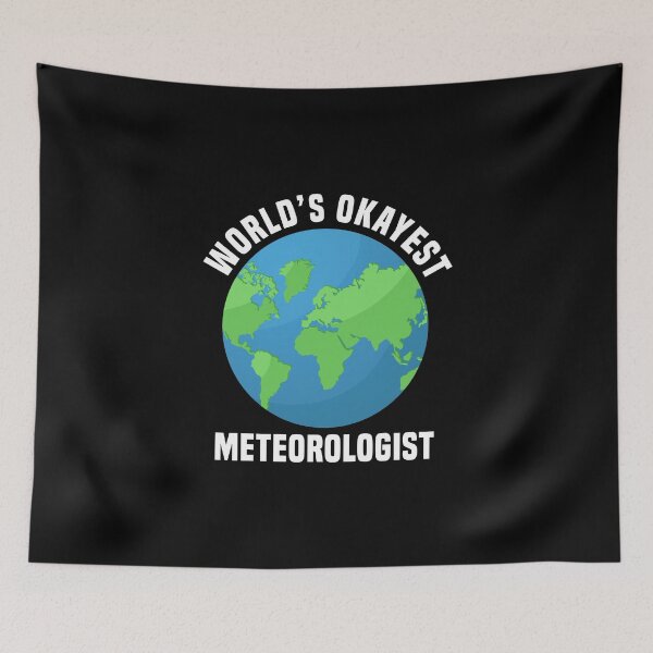 Item preview, World's okayest Meteorologist designed and sold by JohnGrandon.