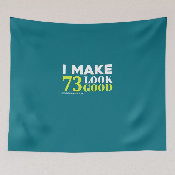 Item preview, 73 Look Good Funny 73rd Birthday designed and sold by AlwaysAwesome.