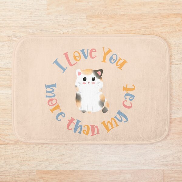 Item preview, I love you more than my Cat designed and sold by LoloTrends.