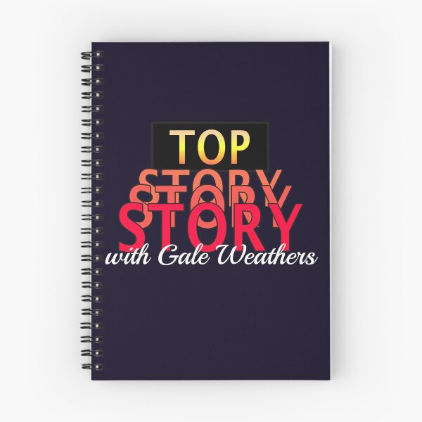 Item preview, Top Story with Gale Weathers designed and sold by nitro-nine.