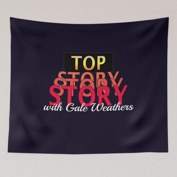 Item preview, Top Story with Gale Weathers designed and sold by nitro-nine.