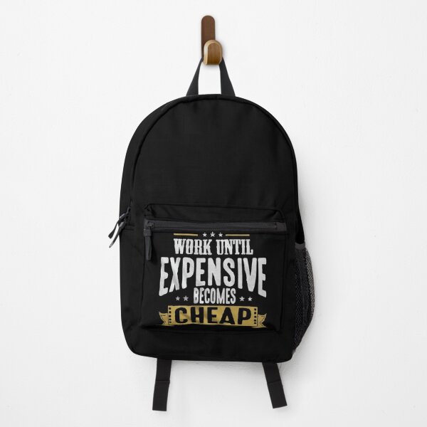 Item preview, Work Until Expensive Becomes Cheap designed and sold by Creativenetic.
