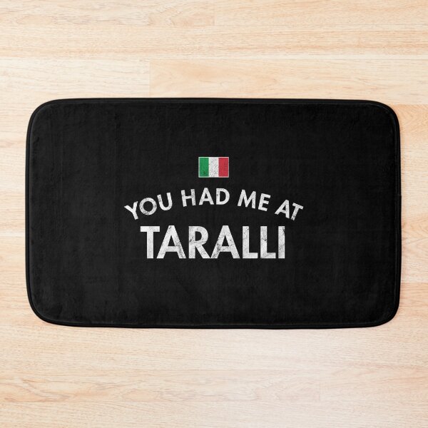 Item preview, You Had Me At Taralli designed and sold by twHistory.