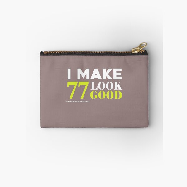 Item preview, 77 Look Good Funny 77th Birthday  designed and sold by AlwaysAwesome.