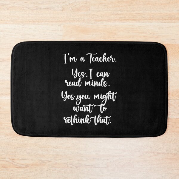 Item preview, Yes, I'm a Teacher, Yes, I can read your Mind designed and sold by PeachesMommy.