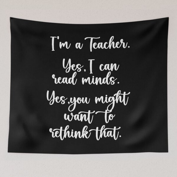 Item preview, Yes, I'm a Teacher, Yes, I can read your Mind designed and sold by PeachesMommy.